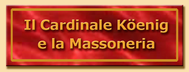 titolo il cardinale knig e la massoneria