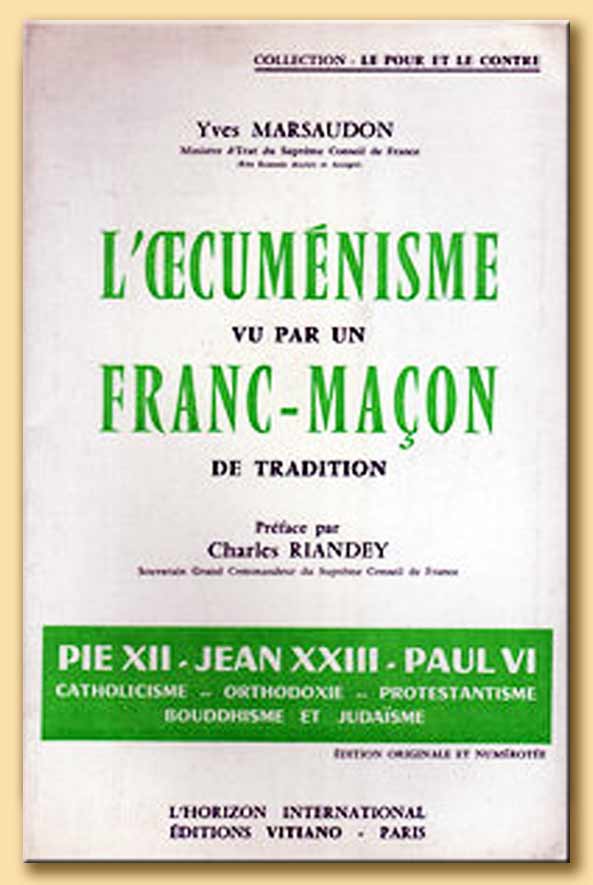 l'oecumenisme vu par un franc-maçon de tradition - yves marsaudon