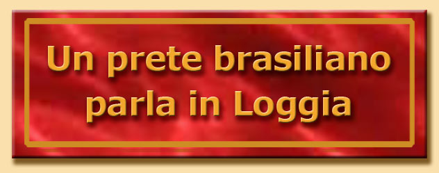 titolo un prete brasiliano parla in loggia