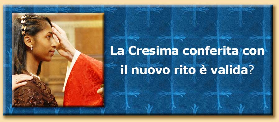 la nuova cresima è valida?